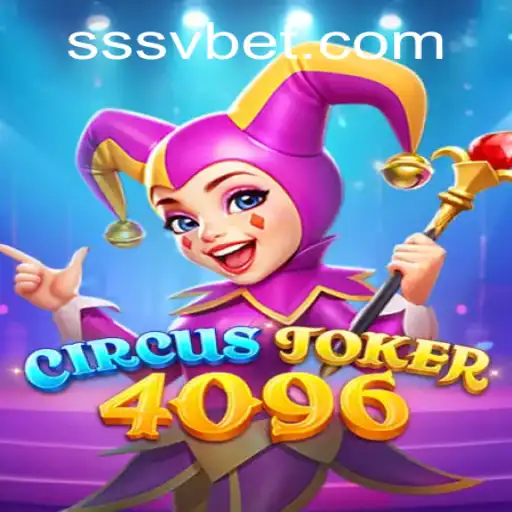Descubra o Fascinante Mundo de CircusJoker4096: Uma Aventura Envolvente no Universo de Jogos Online